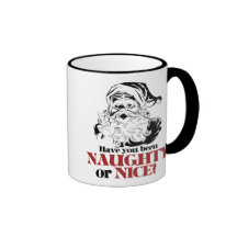 Have you been Naughty or Nice? Coffee Mugs