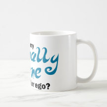Have You Met My Criminally Insane Alter Ego Coffee Mug