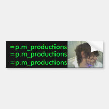 hawver2, =p.m_productions, =p.m_productions=p.m... bumper sticker