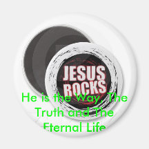 He is the Way, The Truth and The Eternal  Life Refrigerator Magnet