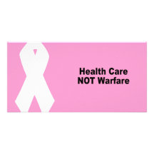 Health Care not Warfare Picture Card