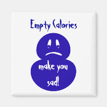 Health, empty calories, sad magnet