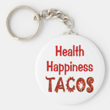Health Happiness Tacos Key Chain