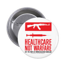 Healthcare NOT Warfare Pinback Button