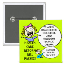 HEALTHCARE REFORM BILL PINBACK BUTTON