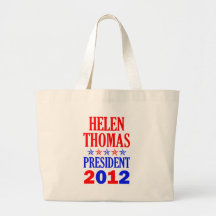 HELEN THOMAS FOR PRESIDENT Bag