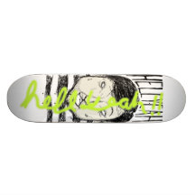 Hell Yeah Custom Skateboard