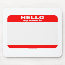 Hello my name is BLANK copy Mouse Pad