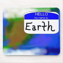 Hello, My Name is Earth Mouse Mats