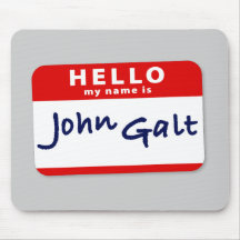 Hello My Name is John Galt Mousemat