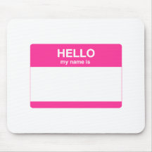 Hello, My Name is Mousepad