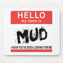 Hello My Name Is Mud Mouse Mats