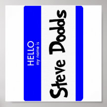 Hello My Name Is Steve Dodds Poster
