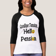 Hello Retirement Pension T Shirts