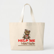 Help Me I'm Addicted To Teddy Bears Canvas Bag