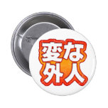 Hen Na Gaijin Button