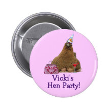 Hen Night Party Hen Button Pin