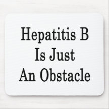 Hepatitis B Is Just An Obstacle Mousemat