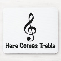 Here Comes Treble. Mouse Pad