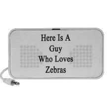 Here Is A Guy Who Loves Zebras PC Speakers
