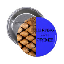 HERFING, is not a, CRIME! Pinback Button