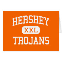 Hershey - Trojans - High - Hershey Pennsylvania Greeting Card