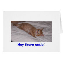 Hey there cutie! cards