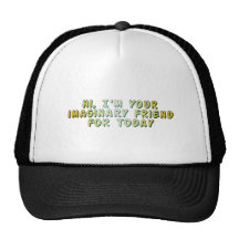Hi, I'm your imaginary friend Trucker Hat