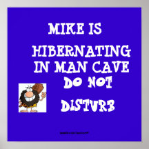 Hibernating Man Cave1 Poster