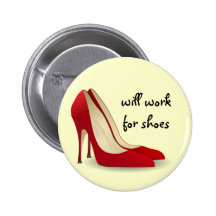 Highly Motivated: Will Work for Shoes (Maybe) Buttons