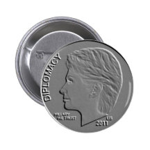 Hillary Clinton 2011 Secretary of State Dime 2.25" Pins