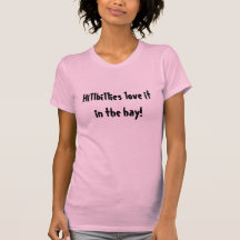 Hillbillies love it in the hay! tshirt