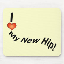 Hip Replcement T-shirts | Get Well Gifts Mousepads