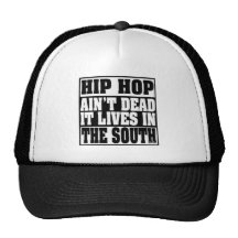 HipHop Lives In The South Hat