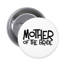 Hipster Mother of the Bride Button