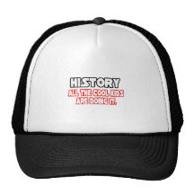 History...Cool Kids Hat