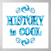 History is Cool Posters
