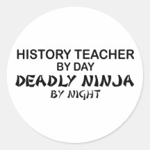 History Teacher Deadly Ninja Stickers