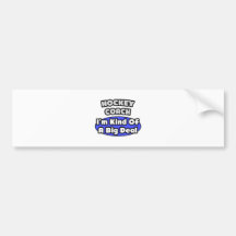 Hockey Coach...Big Deal Bumper Stickers