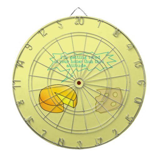 Holier Than Thou Attitude Cheese Dartboards