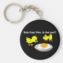 Holy Crap! Pete, is that you? Keychain
