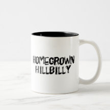 Home Grown Hillbilly Mug