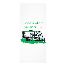 Home is where you park it. custom rack card