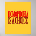 HOMOPHOBIA IS A CHOICE PRINT