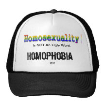 Homosexuality Is Not An Ugly Word. Trucker Hats