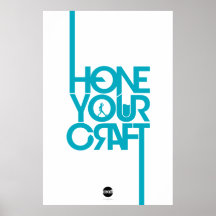 Hone Your Craft Posters