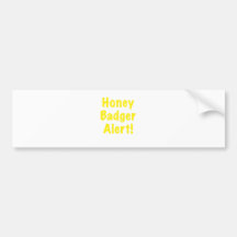 Honey Badger Alert Bumper Stickers