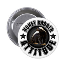 Honey Badger ATTITUDE - Round Design buttons