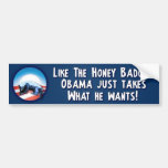Honey Badger - Barack Obama Bumper Stickers