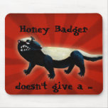 Honey Badger -custom text- Mousepad